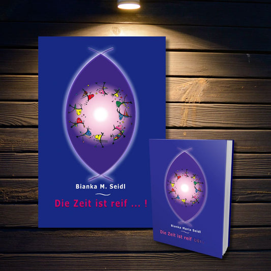 Buch Die Zeit ist reif ..! (hochwertiges Hardcover)