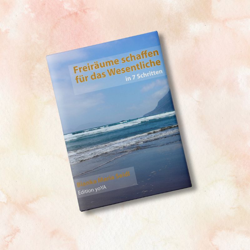 Ebook Freiräume schaffen für das Wesentliche